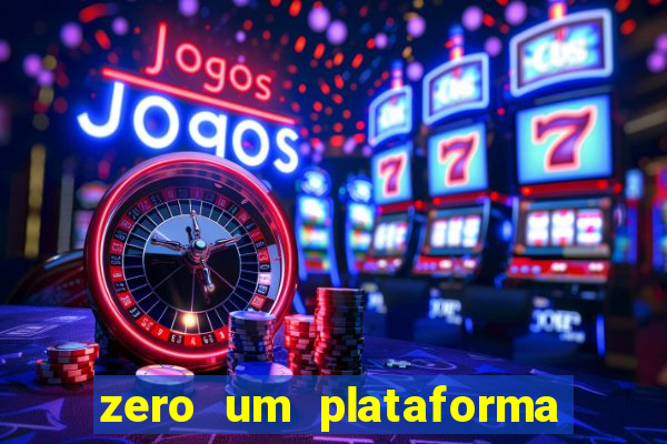 zero um plataforma de jogos